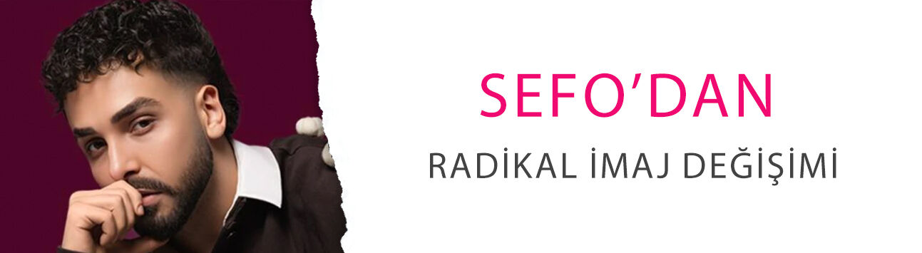 Sefo’dan radikal imaj değişimi: Saçını boyadı Fedon'a benzedi