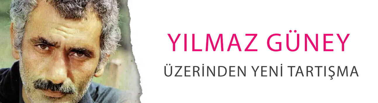 Yılmaz Güney üzerinden yeni tartışma! Çankaya’da flaş gelişme