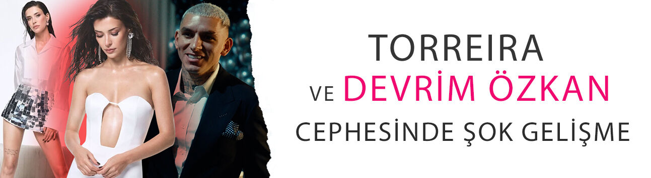 Torreira ve Devrim Özkan cephesinde şok gelişme: 'Aşk kaldığı yerden devam mı?'