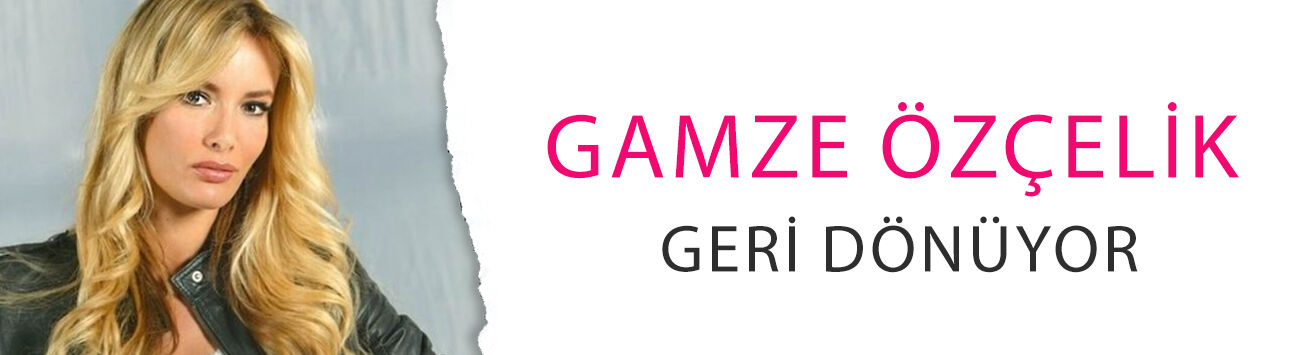 Gamze Özçelik geri dönüyor! İşte yeni dizisi
