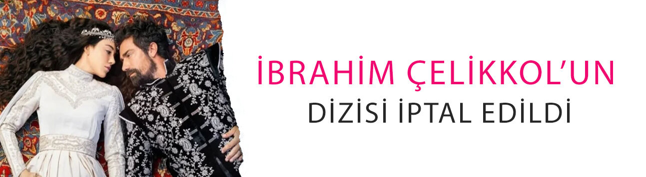TRT’den flaş karar! Testi pozitif çıkan İbrahim Çelikkol’un dizisi iptal edildi