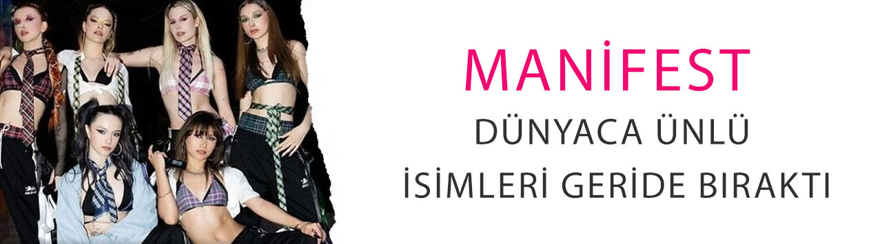 Manifest, dünyaca ünlü isimleri geride bıraktı, zirveye oturdu