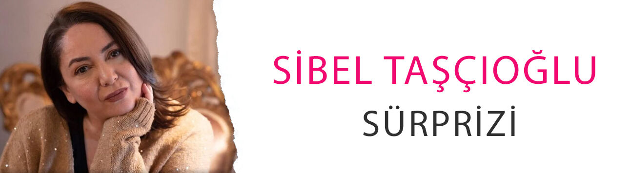 Sibel Taşçıoğlu sürprizi! Yeni bir Adana hikayesi geliyor
