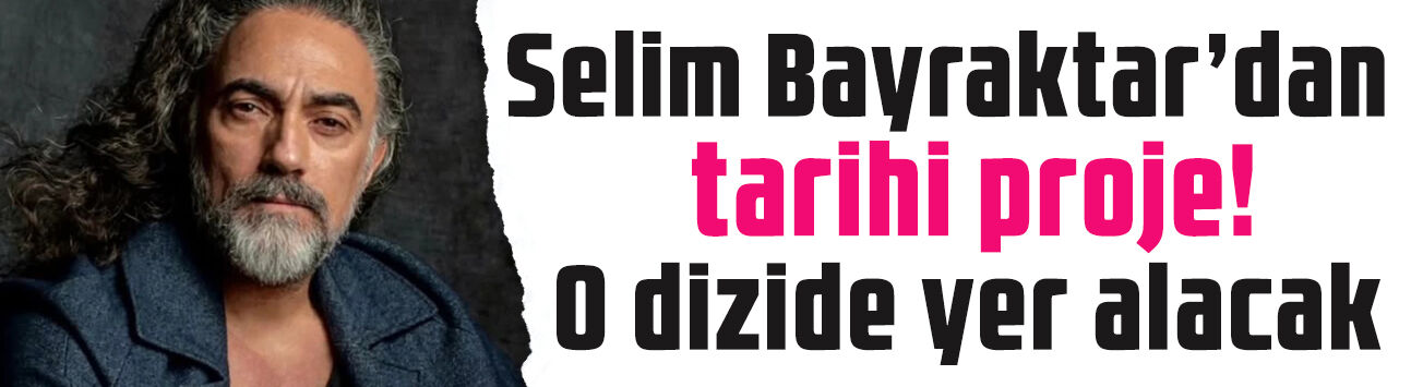 Selim Bayraktar’dan tarihi proje! 'Nizamülmülk Altın Çağ'ın başrolü oldu