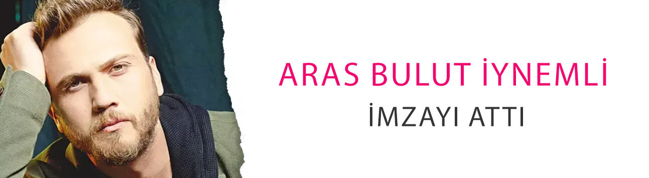 Aras Bulut İynemli imzayı attı! İşte yeni partneri