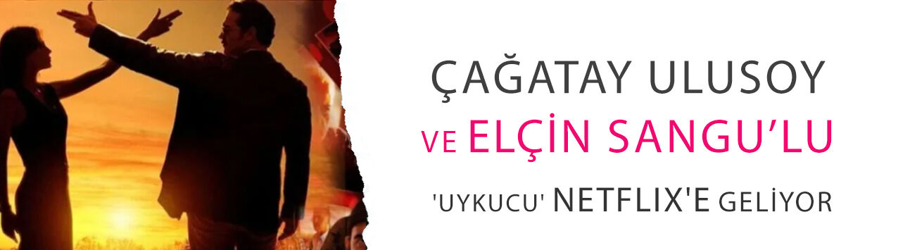 Çağatay Ulusoy ve Elçin Sangu’lu 'Uykucu' Netflix'e geliyor: İşte o tarih