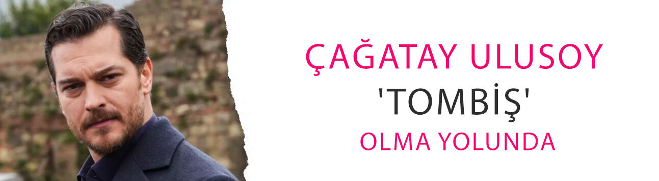 Çağatay Ulusoy 'tombiş' olma yolunda: Rolü için aldığı kilolar gündem oldu