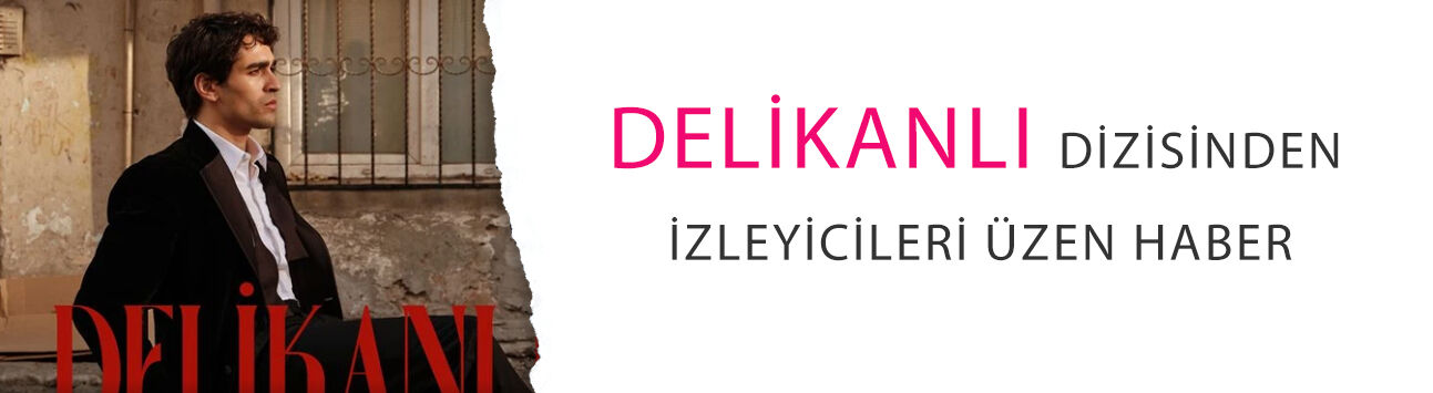 Yüksek maliyetiyle konuşuluyordu: Delikanlı dizisinden izleyicileri üzen haber!