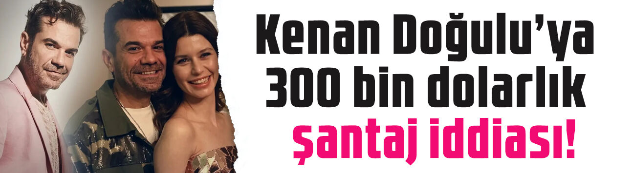 Kenan Doğulu'ya 300 bin dolarlık şantaj iddiası! Söylentilere böyle yanıt verdi