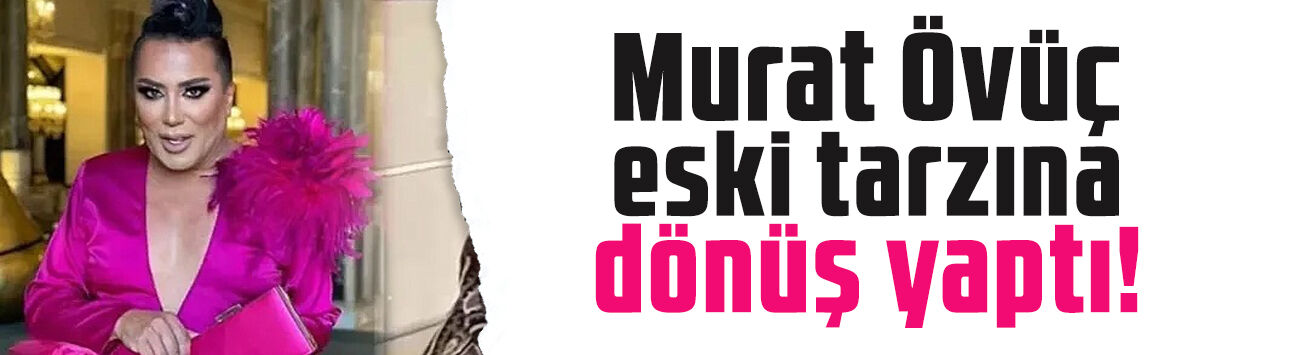 'Artık smokin giyeceğim' demişti: Murat Övüç eski tarzına dönüş yaptı!