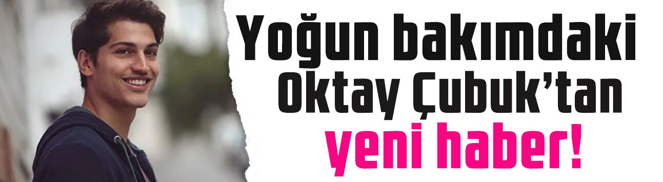 Oktay Çubuk ölümden döndü! Yeni gelişme geldi: Sağlığı ne durumda?