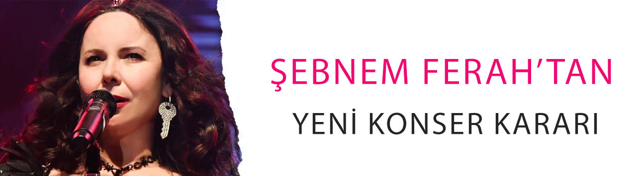 Şebnem Ferah’tan yeni konser kararı! İşte yeni tarih