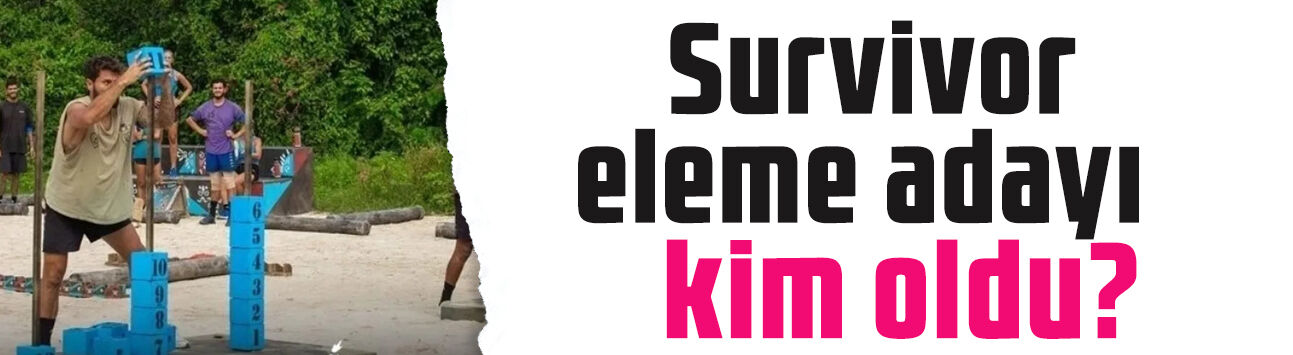 16 Mayıs Survivor eleme adayı kim oldu? Survivor dokunulmazlık oyununu kim kazandı? İşte eleme adayı