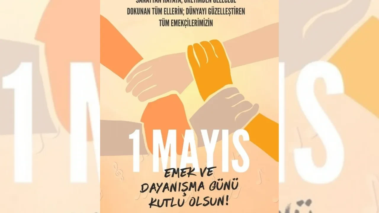 Unlu Isimler 1 Mayisi Anmayi Unutmadi Emek Ve Dayanisma Gunune Ozel Mesajlar 3297668 202605011054 3