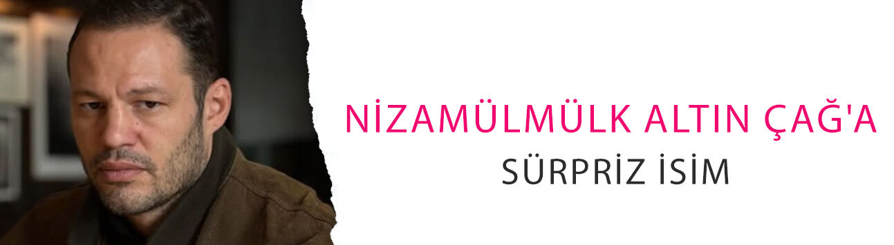 Nizamülmülk Altın Çağ'a sürpriz isim! Avatar Atakan kadroya katıldı