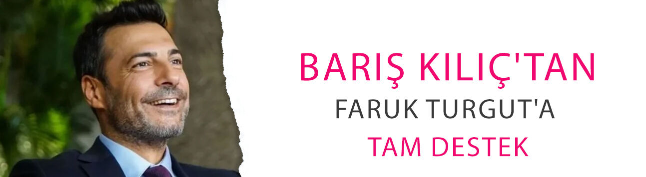 Kızılcık Şerbeti'nin Ömer'i Barış Kılıç'tan Faruk Turgut'a tam destek