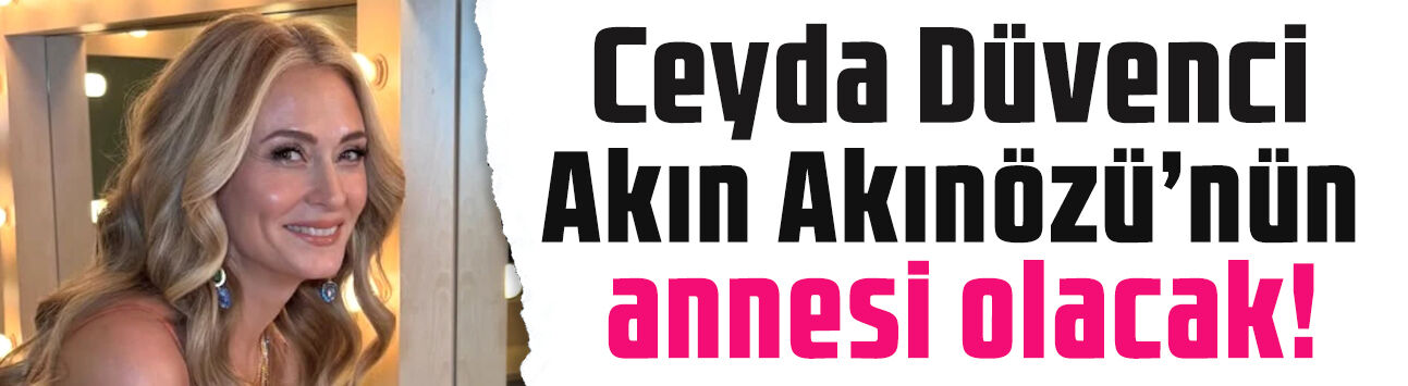 Ceyda Düvenci, Akın Akınözü'nün annesi olacak: Ümmühan Hatun geliyor!