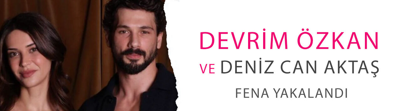 Devrim Özkan ve Deniz Can Aktaş fena yakalandı: Los Angeles'ta el ele!