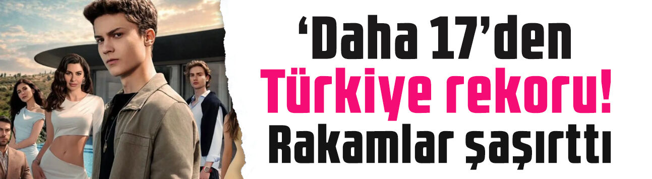 Daha 17’den Türkiye rekoru! İlk bölüm rakamları şaşırttı