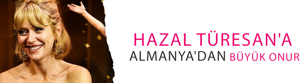 Hazal Türesan'a Almanya'dan büyük onur! 'En İyi Kadın Oyuncu' seçildi!