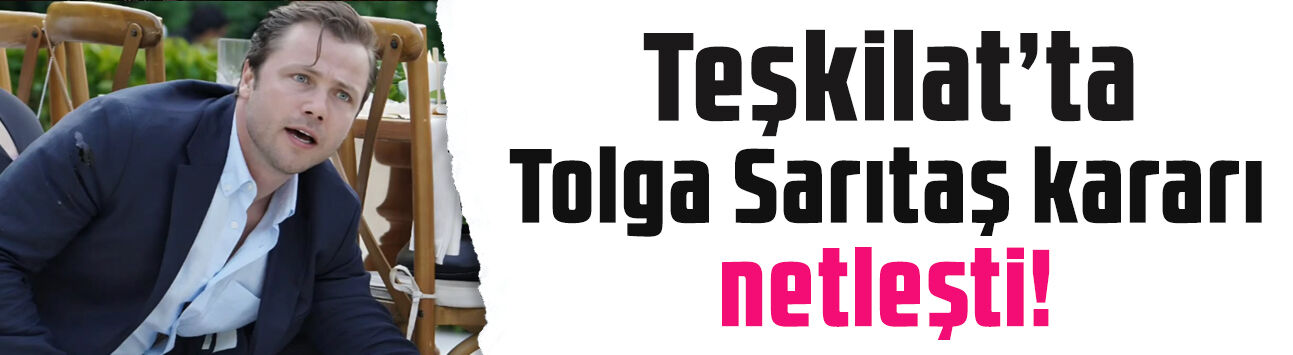 Teşkilat'ta Tolga Sarıtaş kararı netleşti! 7. sezon öncesi yeni partner