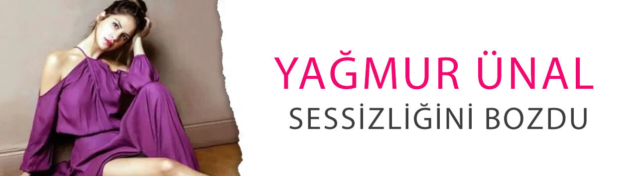 Yağmur Ünal sessizliğini bozdu: 'Bir yanlışlık olduğuna inanıyorum'