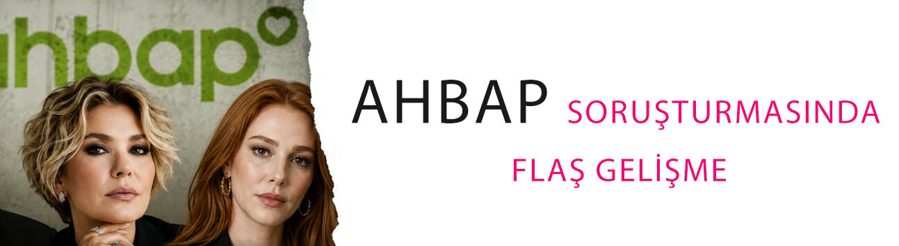 Ahbap soruşturmasında flaş gelişme! Uğur Dündar, Gülben Ergen, Elçin Sangu dahil 5 isim ifadeye çağrıldı