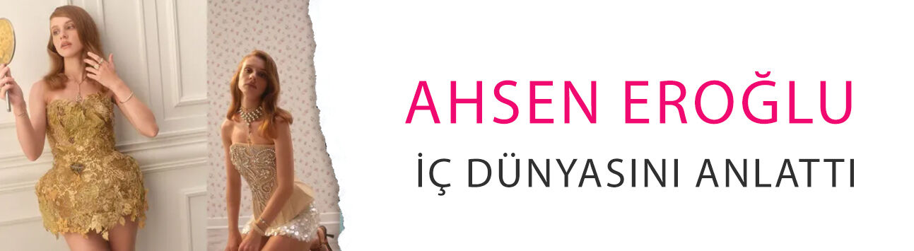 Ahsen Eroğlu iç dünyasını anlattı: En büyük kırılma noktasını açıkladı