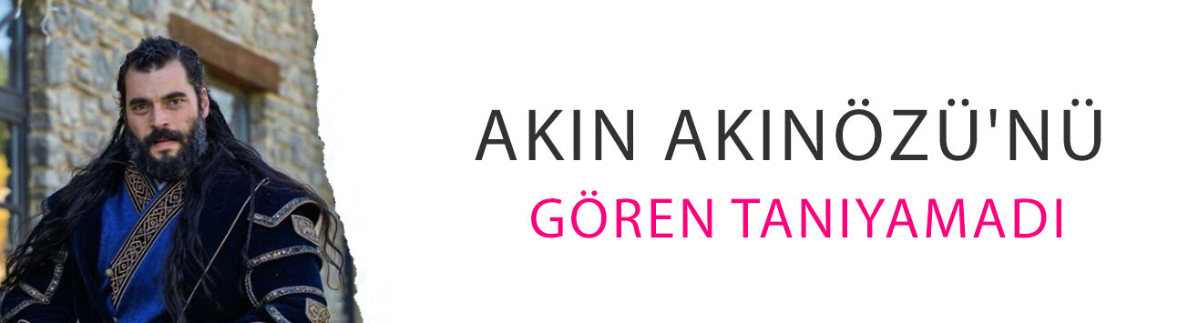 Akın Akınözü'nü gören tanıyamadı: Aşk ve Taht öncesi büyük değişim!