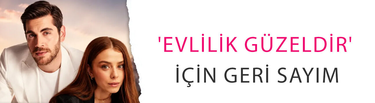 Emre Bey ile İlayda Alişan'ın da rol aldığı 'Evlilik Güzeldir' için geri sayım: Tüm ekip bir arada