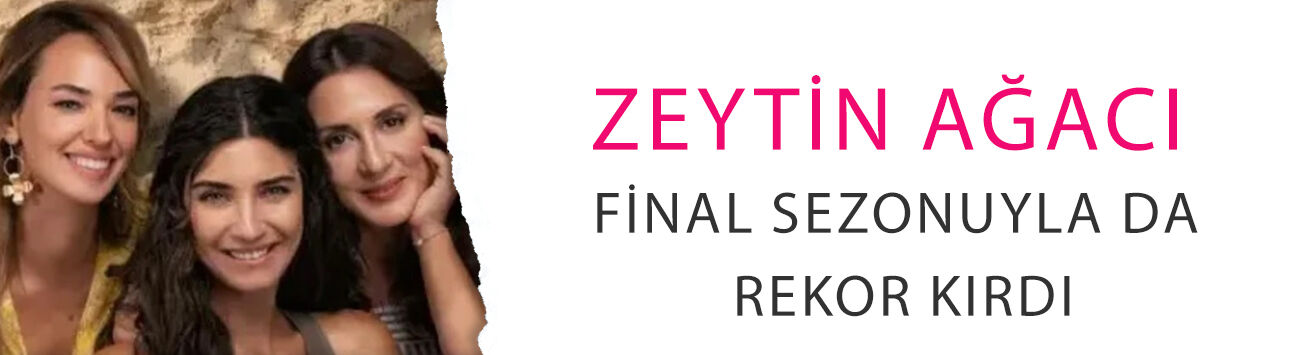 Zeytin Ağacı final sezonuyla da rekor kırdı! Netflix'te zirveye oynuyor