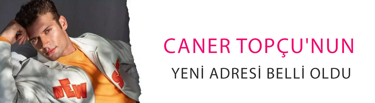 Caner Topçu'nun yeni adresi belli oldu: II. Bayezid olarak geliyor