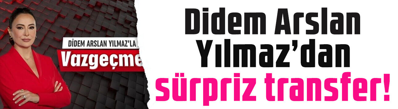 Didem Arslan Yılmaz’dan sürpriz transfer! ‘Vazgeçme’nin yeni kanalı belli oldu