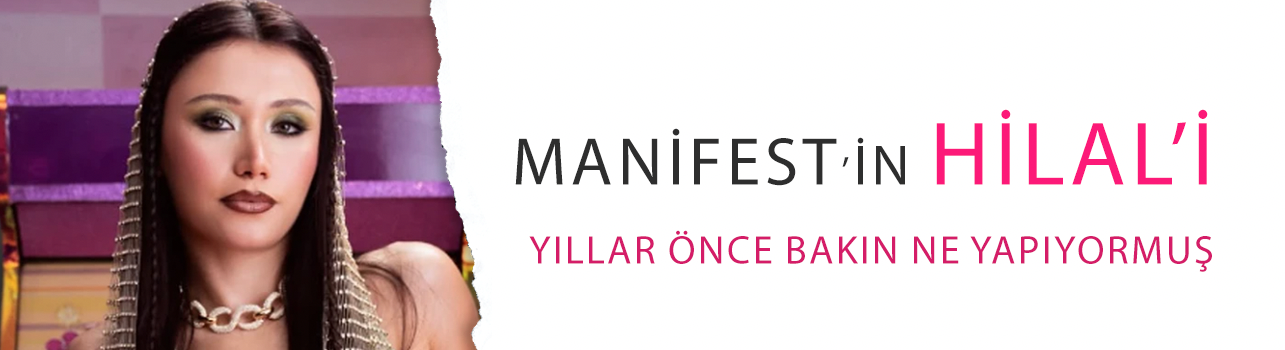 Manifest’in Hilal’i yıllar önce bakın ne yapıyormuş! Eski görüntüleri yeniden ortaya çıktı