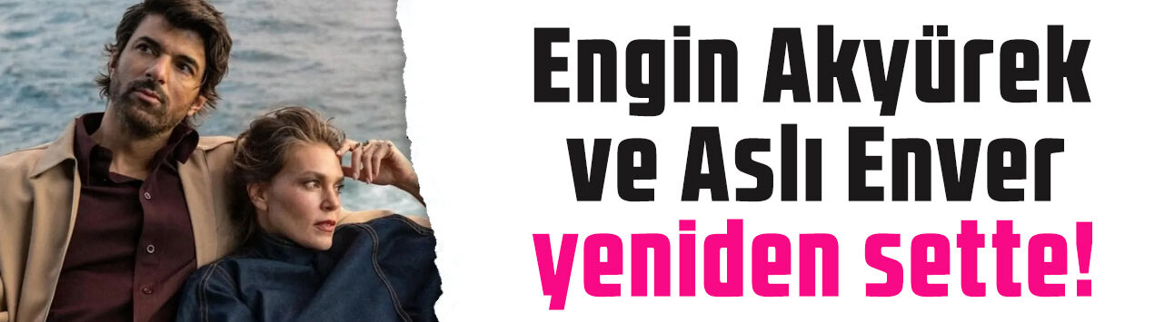 Engin Akyürek ve Aslı Enver yeniden sette! Enfes Bir Akşam’dan ikinci sezon haberi