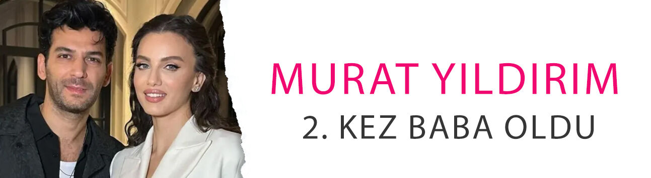 Eşi doğum yaptı! Murat Yıldırım 2. kez baba oldu! İşte oğluna verdiği isim...