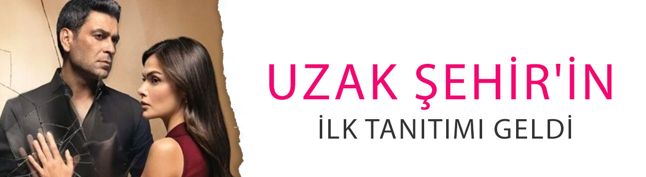 Uzak Şehir'in ilk tanıtımı geldi! Cihan ve Alya Budapeşte'de karşı karşıya