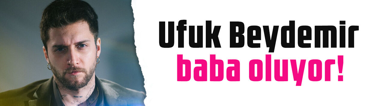 Ufuk Beydemir baba oluyor! Müjdeli haberi böyle paylaştı