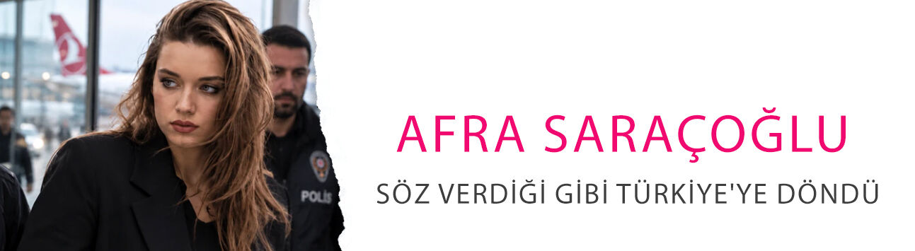 Afra Saraçoğlu söz verdiği gibi Türkiye'ye döndü: Havalimanında gözaltı