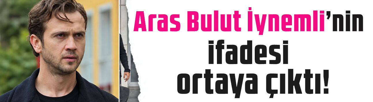 Gözaltına alınmıştı: Aras Bulut İynemli'nin ifadesi ortaya çıktı! 'Telefon şifremi kendi rızamla verdim'