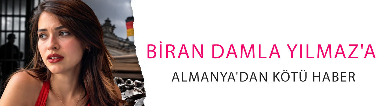 Biran Damla Yılmaz'a Almanya'dan kötü haber! 6 ay hapis kararı çıktı