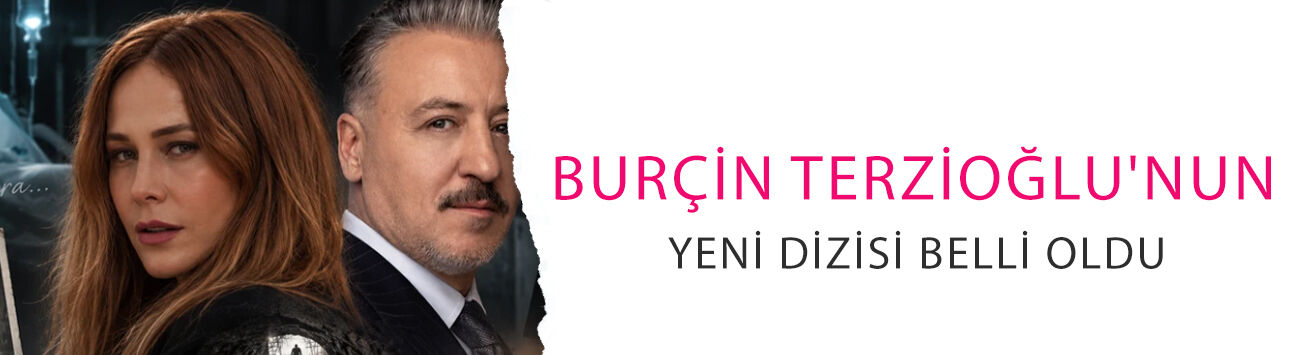 Burçin Terzioğlu'nun yeni dizisi belli oldu! Barış Falay'la aynı projede
