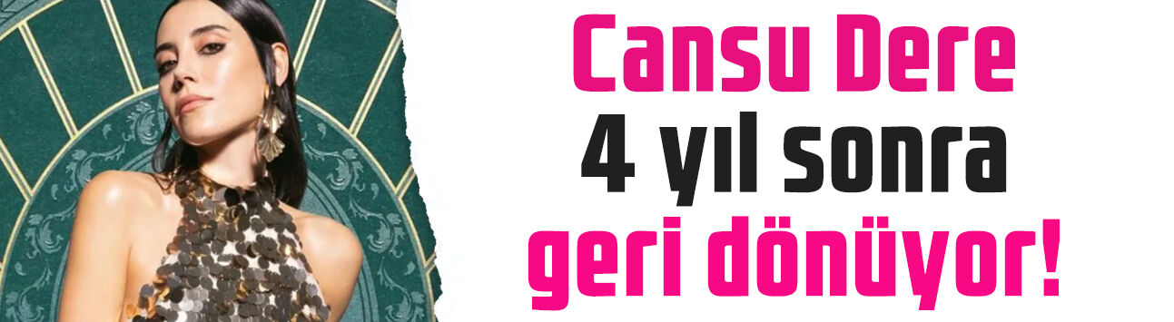Cansu Dere 4 yıl sonra dönüyor! Yeni dizisinin adı bile merak uyandırdı: Mavi Orkide