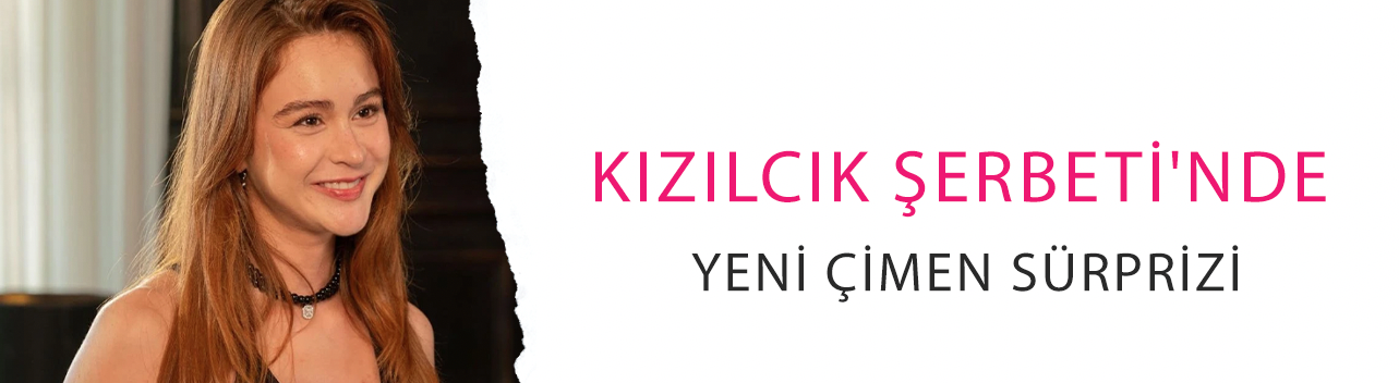 Kızılcık Şerbeti'nde yeni Çimen sürprizi! Asena Keskinci'nin setten ilk görüntüleri geldi