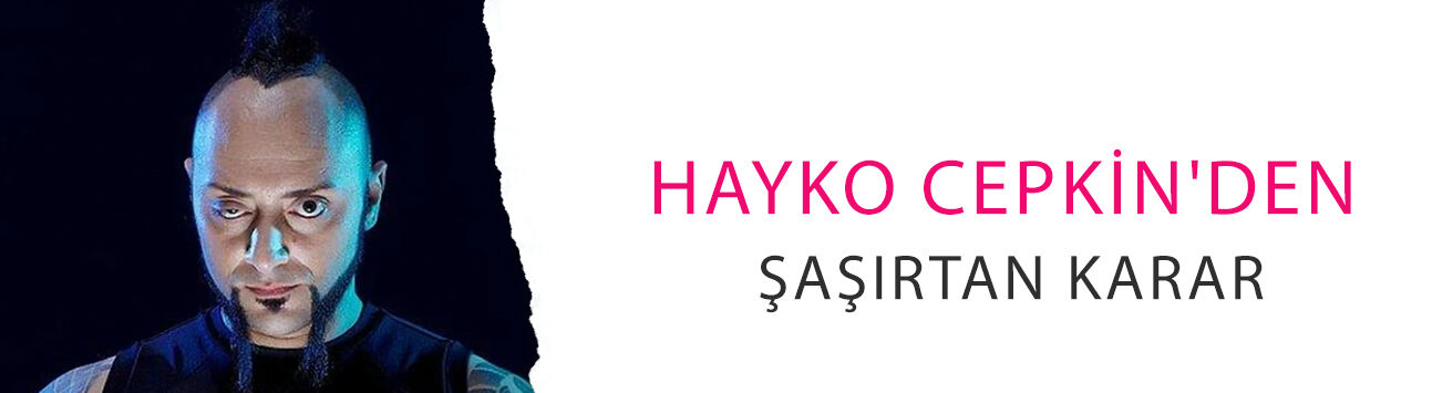 Hayko Cepkin'den şaşırtan karar! Sahneyi tamamen bırakacak