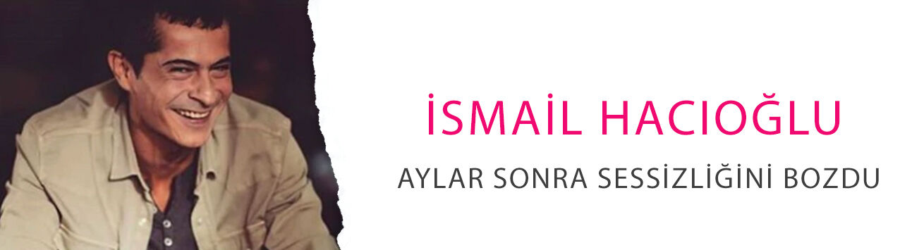 İsmail Hacıoğlu aylar sonra sessizliğini bozdu: 'Fuhuşla kokain hiç olmadı...'