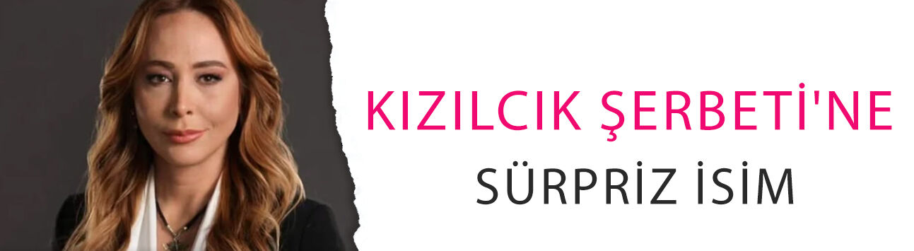 Kızılcık Şerbeti'ne sürpriz isim! Ahu Sungur bakın kimi oynayacak