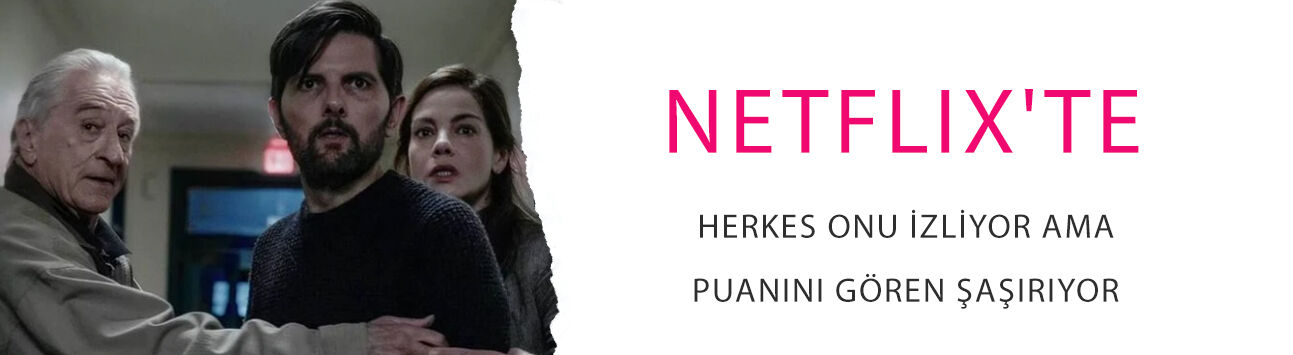 Netflix'te herkes onu izliyor ama puanını gören şaşırıyor! Başrolde Robert De Niro var