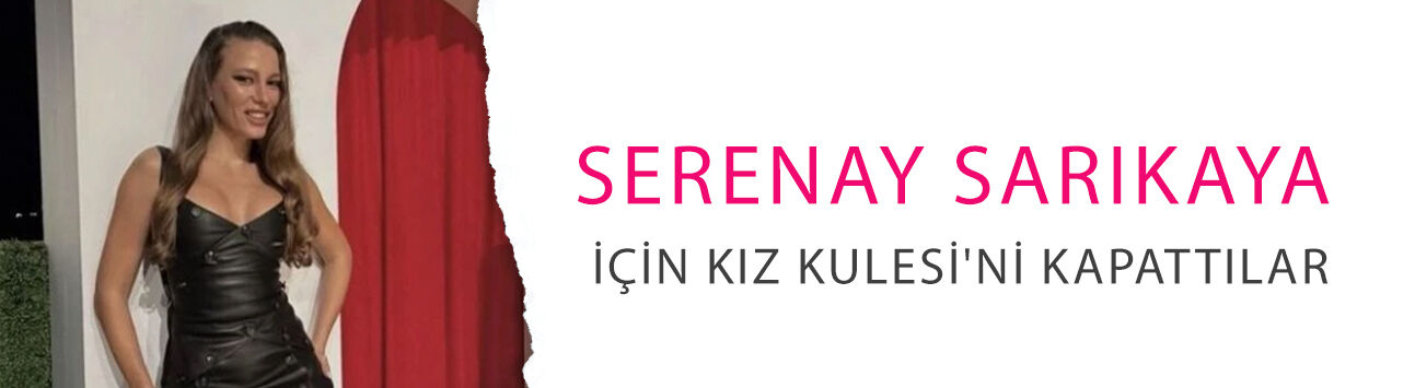 Serenay Sarıkaya için Kız Kulesi'ni kapattılar! Gecenin sonunda dans pistine çıktı