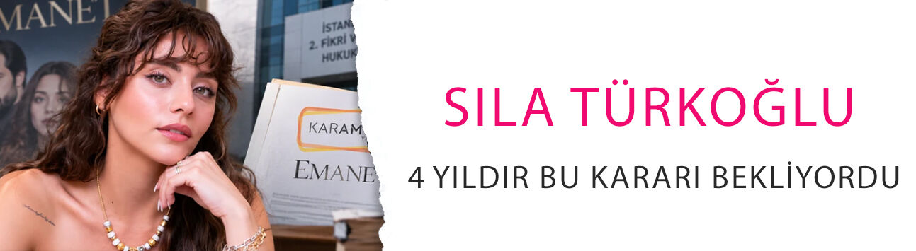 Sıla Türkoğlu 4 yıldır bu kararı bekliyordu! 650 bin TL'lik Emanet davası sonuçlandı